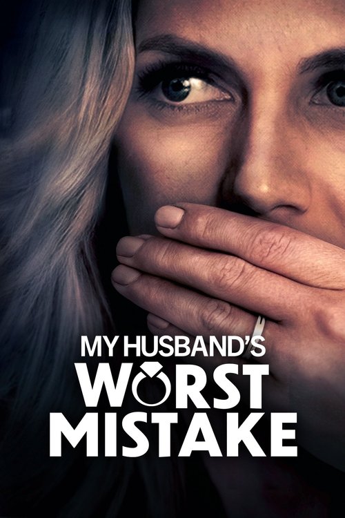 My Husband's Worst Mistake (2023) poster