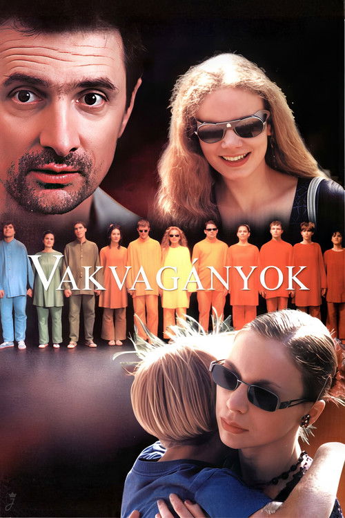 Vakvagányok (2001) poster