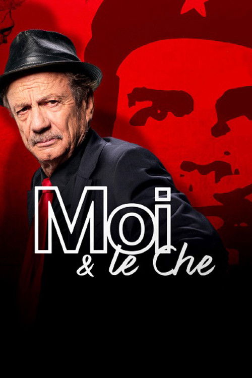 Moi et le Che (2018) poster