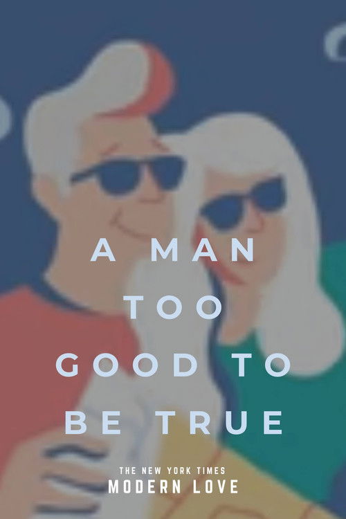 Modern Love: A Man Too Good to Be True (2015) poster