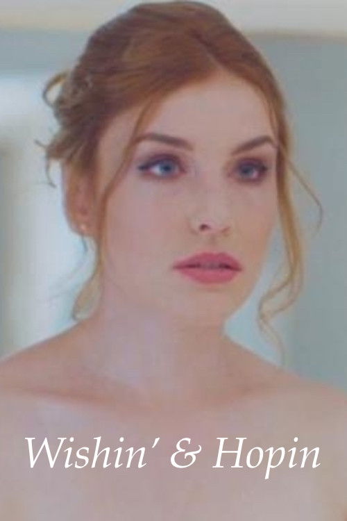 Wishin' and Hopin' (2018) poster