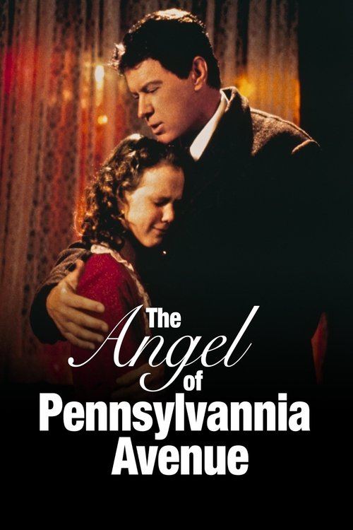 The Angel of Pennsylvania Avenue (1996) poster