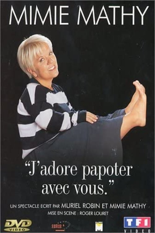 Mimie Mathy - J'adore papoter avec vous (2002) poster