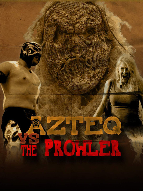 Azteq vs The Prowler (2017) poster