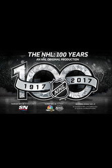 The NHL: 100 Years (2017) poster