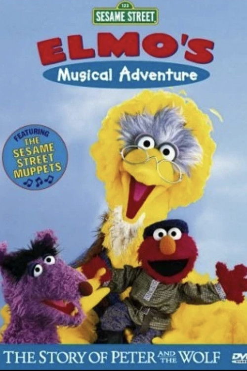 Sesame Street: Elmo's Musical Adventure: The Story of Peter and the Wolf (2001) poster
