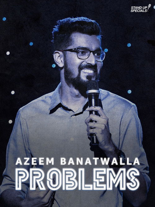 Azeem Banatwalla: Problems (2019) poster