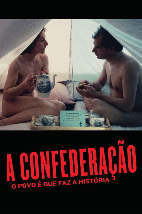 A Confederação: O Povo É Que Faz A História (1978) poster