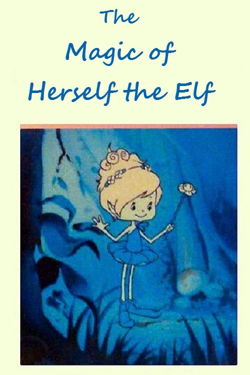 The Magic of Herself the Elf (1983) poster