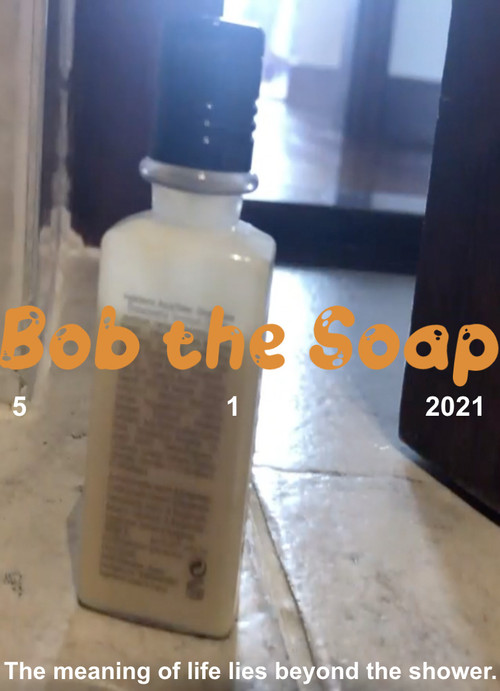 Bob the Soap (2021) poster