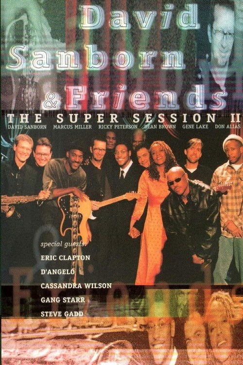 David Sanborn & Friends - The Super Session II (1999) poster