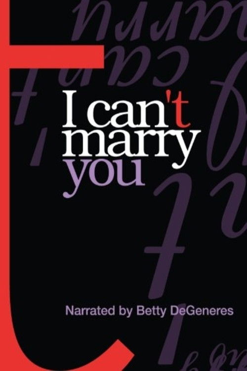 I Can't Marry You (2004) poster