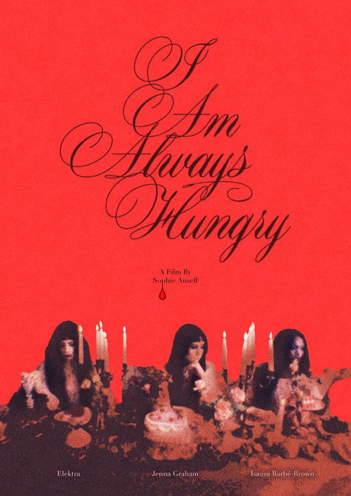 I Am Always Hungry (2024) poster