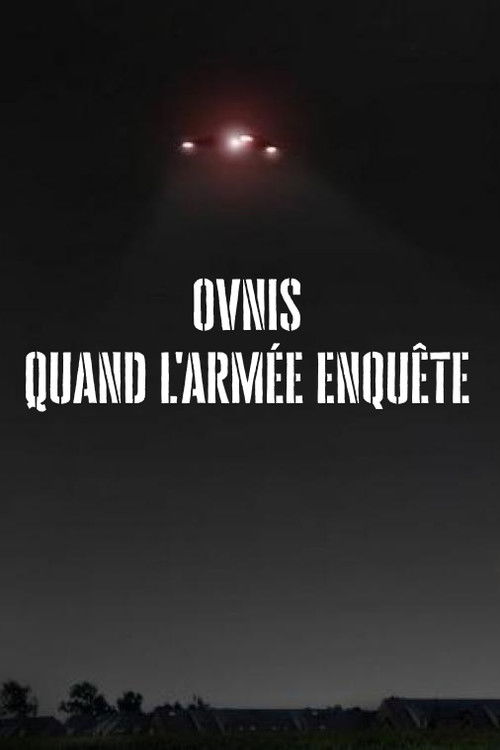 Ovnis, Quand l'armée enquête (2007) poster