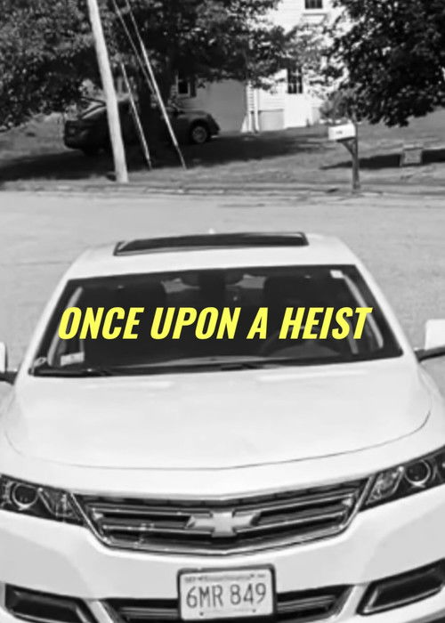 Once Upon A Heist (2020) poster