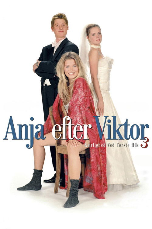 Anja efter Viktor: Kærlighed ved første hik 3 (2003) poster
