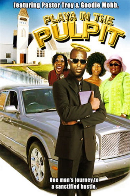 Playa’ in the Pulpit (2004) poster