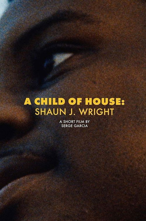 A Child of House: Shaun J. Wright (2019) poster