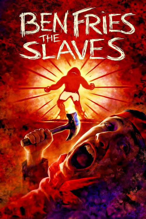 Ben Fries the Slaves (2007) poster