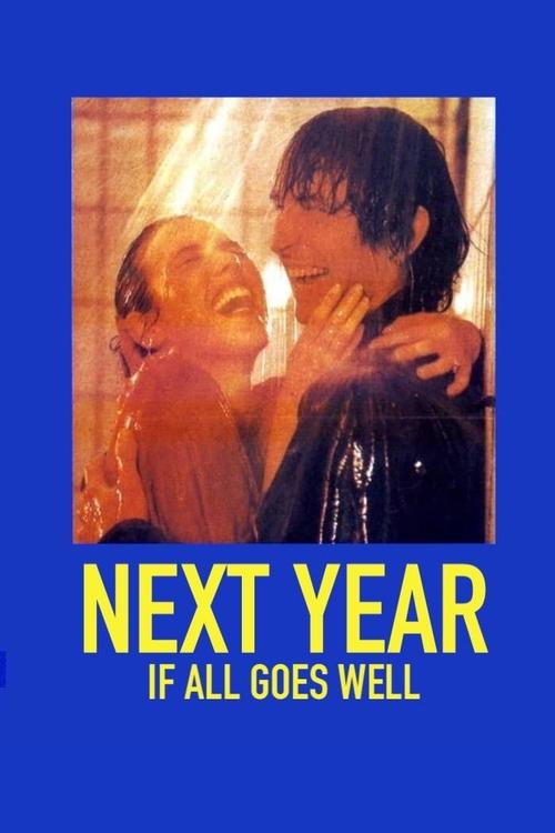 Next Year If All Goes Well (1981) poster