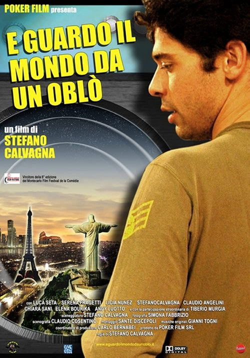 E guardo il mondo da un oblò (2007) poster