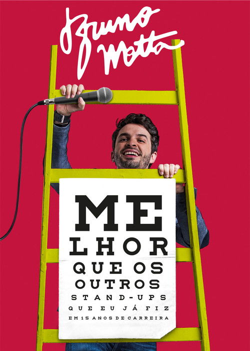 Bruno Motta: Melhor que os Outros Stand Ups que Eu Já Fiz em 15 Anos de Carreira (2017) poster