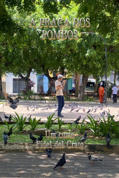 A Praça dos Pombos (2024) poster