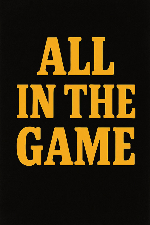 All in the Game (2025) poster