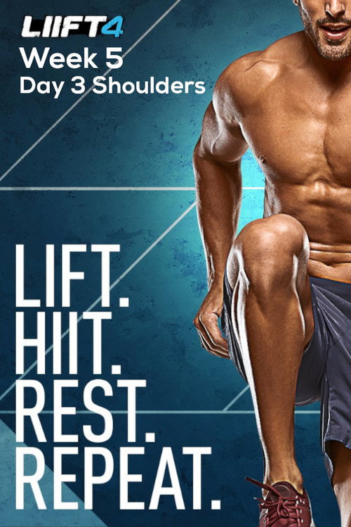 LIIFT4 Week 5 Day 3 Shoulders (2019) poster
