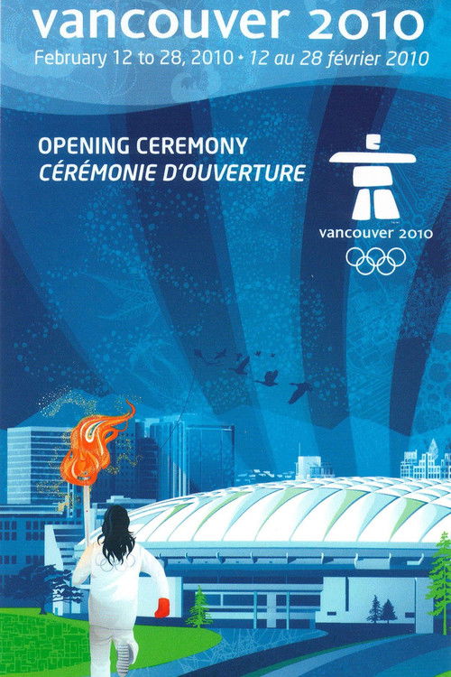 Vancouver 2010 Olympic Opening Ceremony (2010) poster