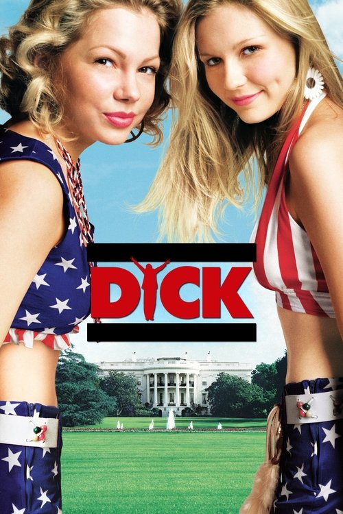 Dick: Beyaz Saray'da Olay Var (1999) poster