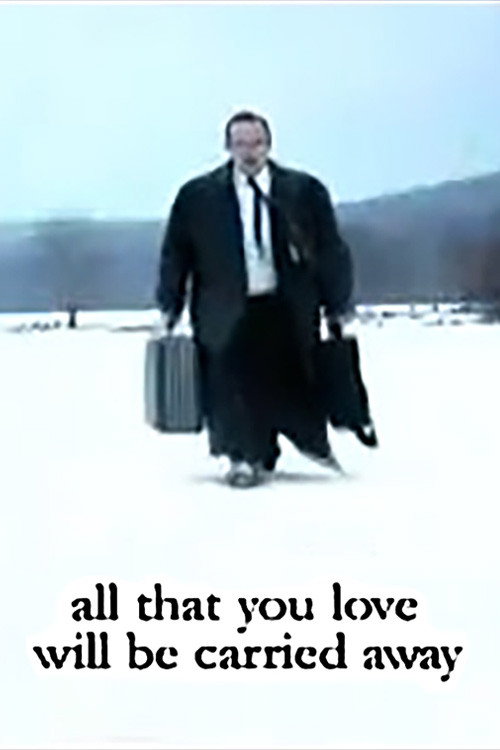 All That You Love Will Be Carried Away (2005) poster