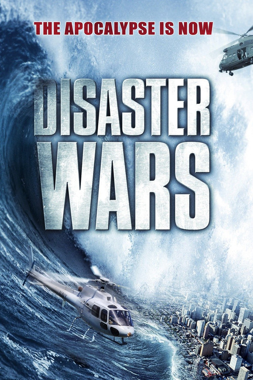 Disaster Wars: Earthquake vs. Tsunami (2013) poster