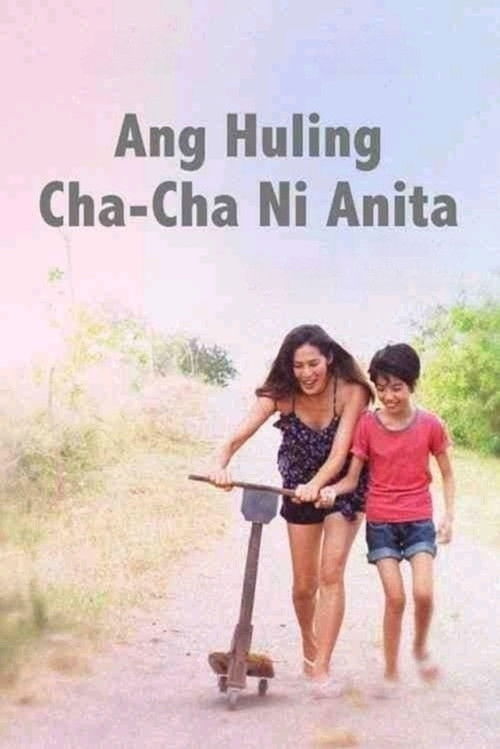 Ang Huling Cha-Cha ni Anita (2013) poster