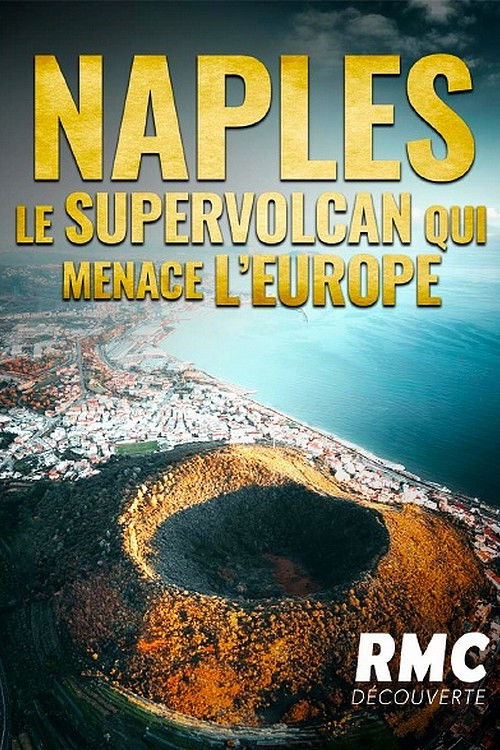 Naples : le supervolcan qui menace l'Europe (2023) poster