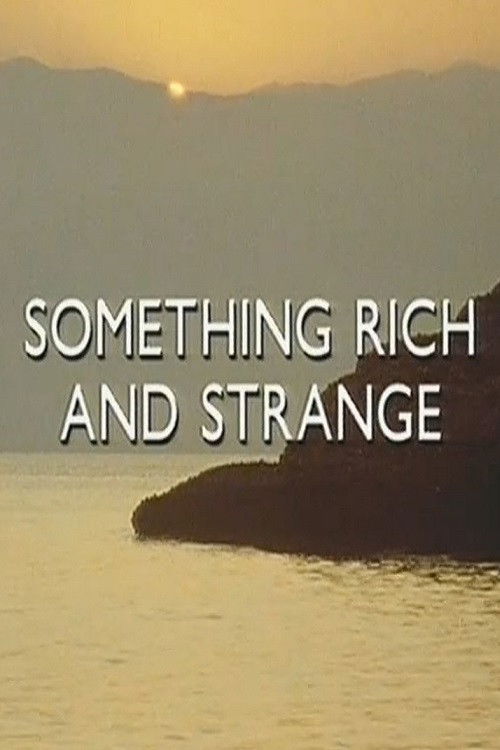 Something Rich and Strange: The Life and Music of Iannis Xenakis (1991) poster
