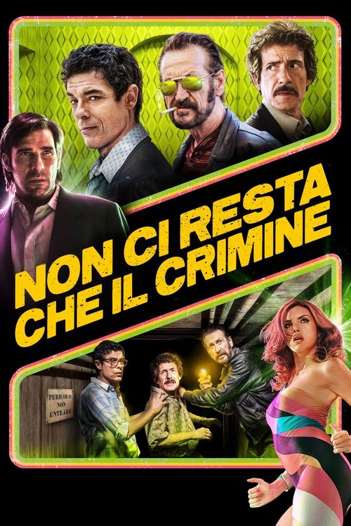 Non ci resta che il crimine (2019) poster