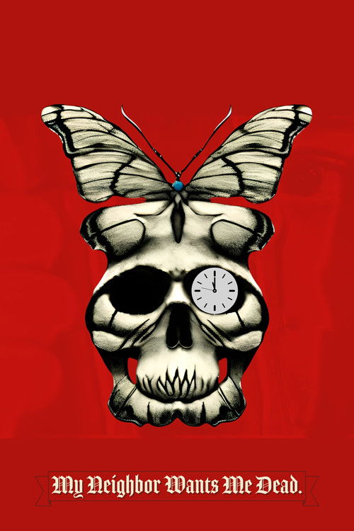 My Neighbor Wants Me Dead (2019) poster