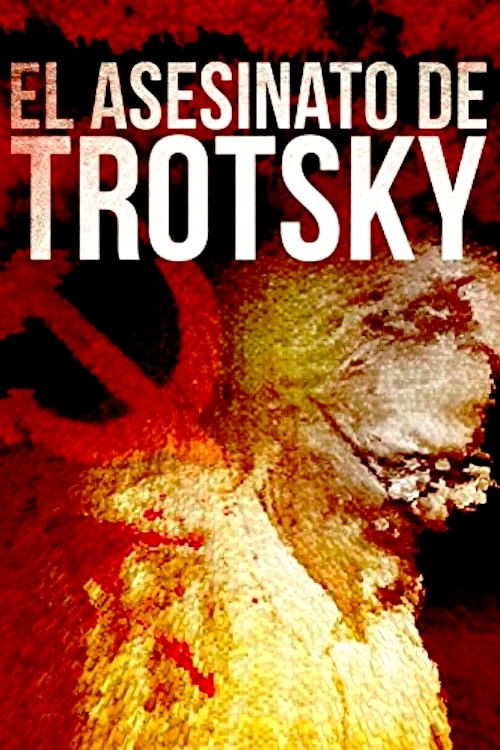 The Assassination of Leon Trotsky (2009) poster