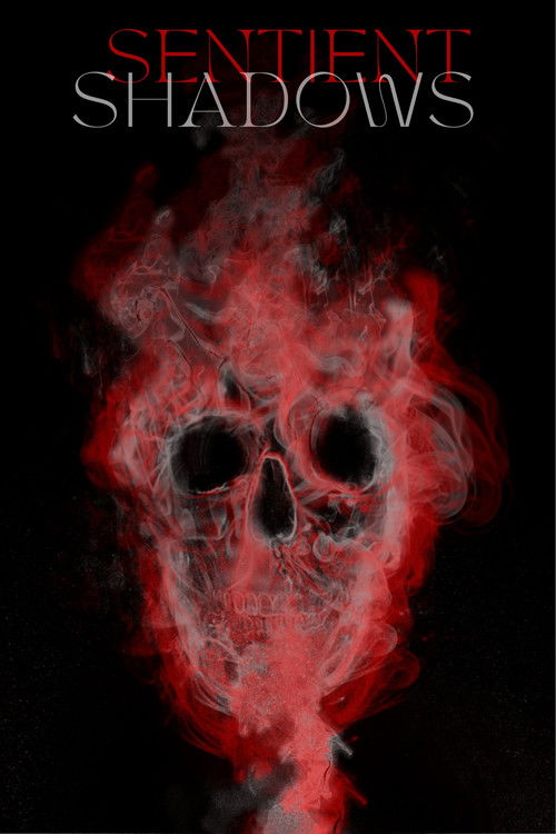 Sentient Shadows (2025) poster