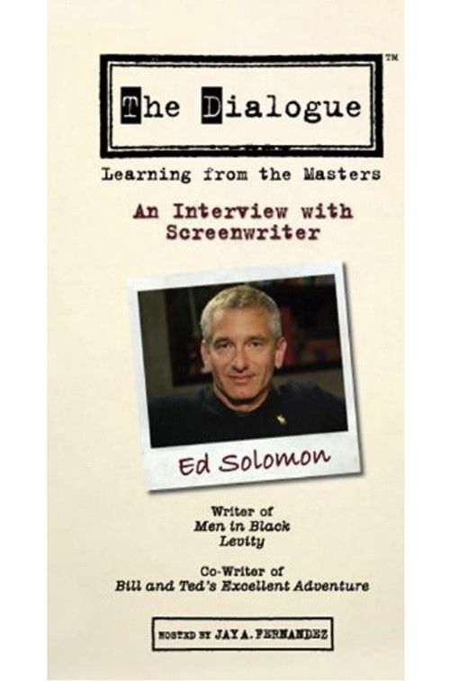 The Dialogue: An Interview with Screenwriter Ed Solomon (2007) poster