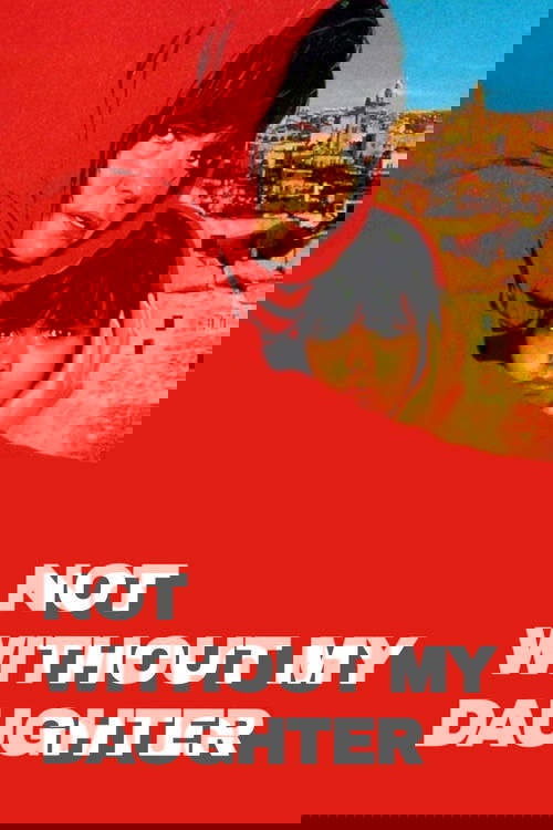 Kızım Olmadan Asla (1991) poster