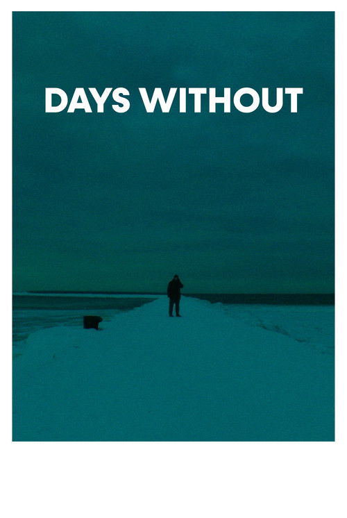 Days Without (2022) poster