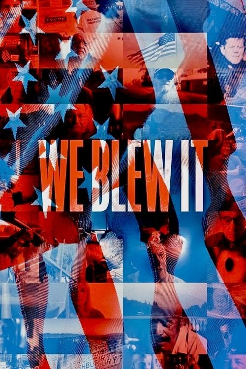 We Blew It (2017) poster