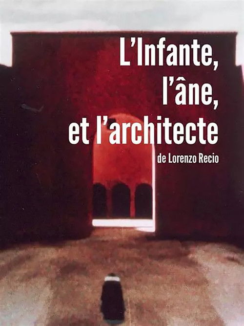 L'Infante, l'âne et l'architecte (2001) poster