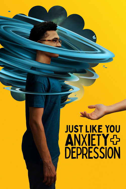 Just Like You: Anxiety + Depression (2022) poster