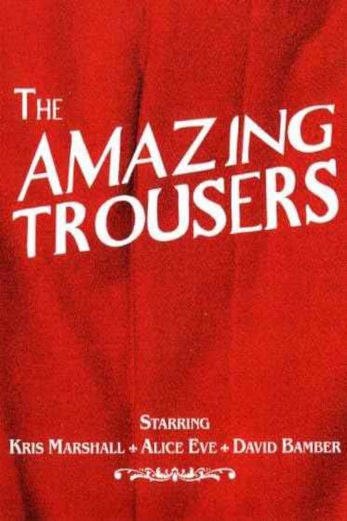 The Amazing Trousers (2007) poster