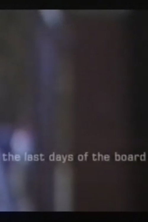 The Last Days of the Board (1999) poster
