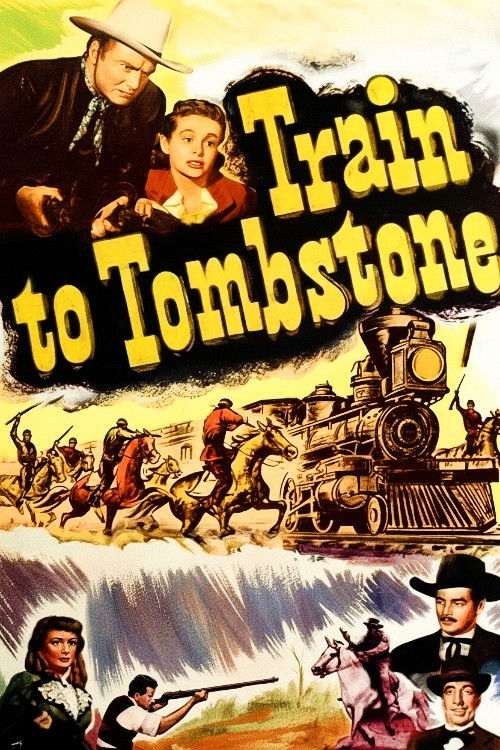 Train To Tombstone (1950) poster