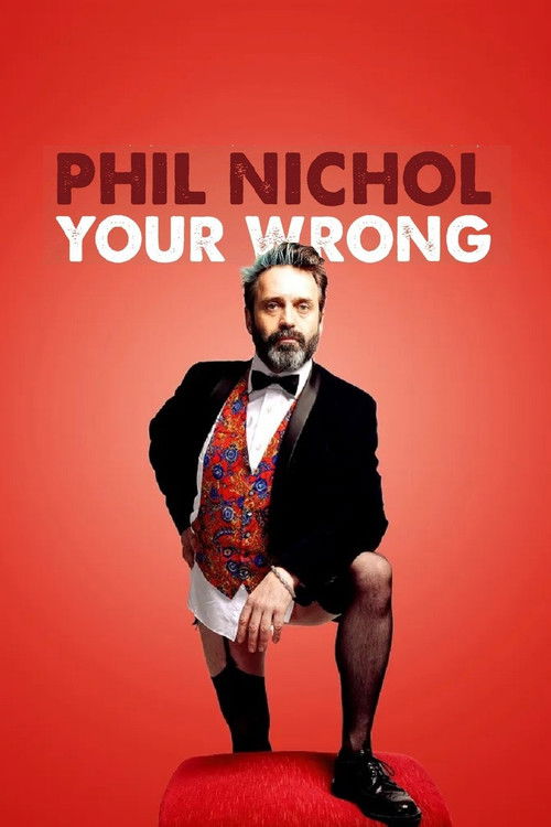 Phil Nichol: Your Wrong (2021) poster